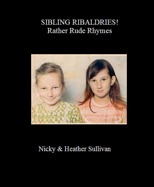 SIBLING RIBALDRIES ! Rather Rude Rhymes COMEDY POETRY BOOK