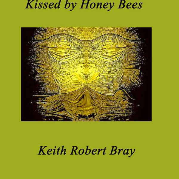 Kissed By Honey Bees